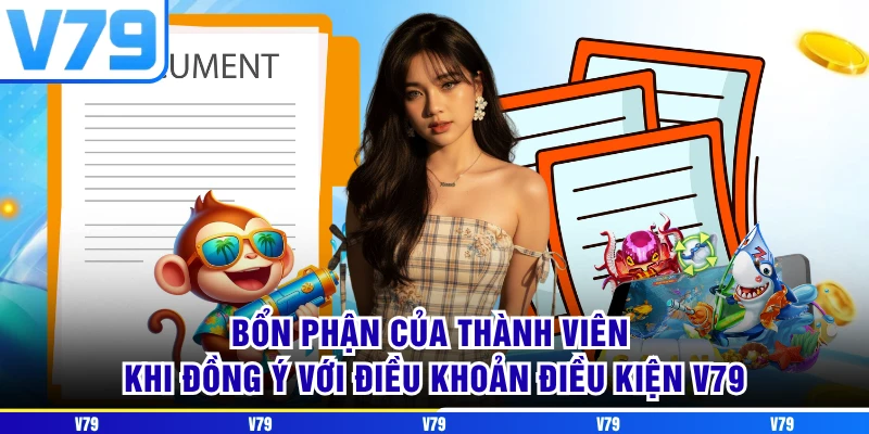 Bổn phận của thành viên khi đồng ý với điều khoản điều kiện V79